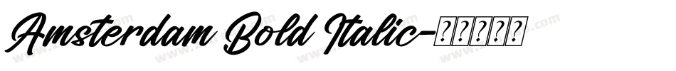 Amsterdam Bold Italic字体转换